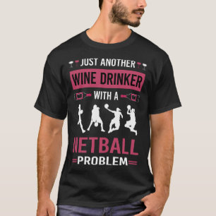 T-shirt Vin Drinker Netball