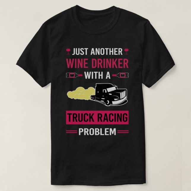 T-shirt Vin Drinker Truck Racing Course (Design devant)