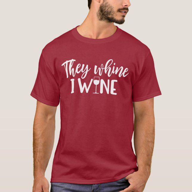 T-shirt Vin Drôle Dire - Ils Whirent Je Vins Burgandy (Devant)