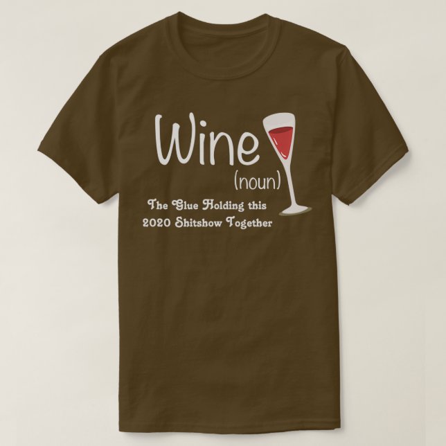 T-shirt Vin La colle tenant ce Shitshow 2020 ensemble (Design devant)