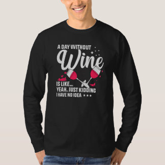 T-shirt Vin Par Jour Sans Vin, C'Est Comme Ravi
