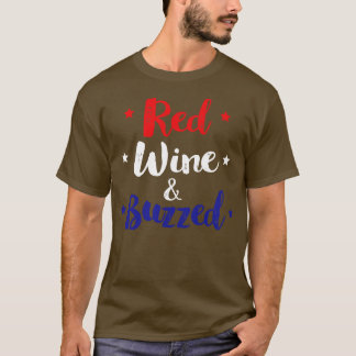 T-shirt Vin Rouge Et 4 juillet Drôle Buzzed