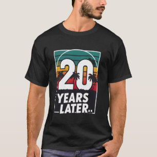T-shirt Vingt ans plus tard 20 ans rétro 20e anniversaire