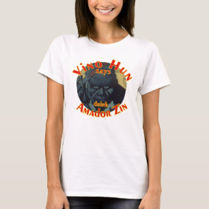 T-shirt Vino Hun dit de boire Amador Zin Zinfandel