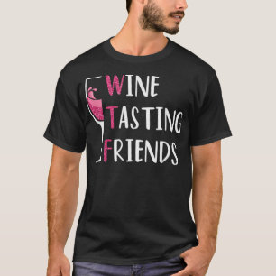 T-shirt Vins rouges amis à boire des verres WTF dégustatio