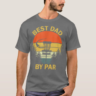 T-shirt Vintage Best Dad By Par Disc Golf Tee Men Fathers 