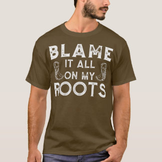 T-shirt Vintage Blame It All On My Roots Country Music Lov