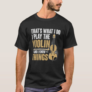 T-shirt Vintage C'Est Ce Que Je Fais Jouer Le Violon Et Sa