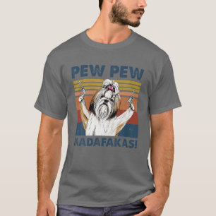 T-shirt Vintage Chih Tzu Chien Pew Pew Madafakas Drôle fou