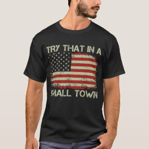 T-shirt Vintage Essayez-Le Dans Un Drapeau De Petite Ville