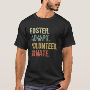 T-shirt Vintage Foster Adopter Bénévole Faire Don Animaux