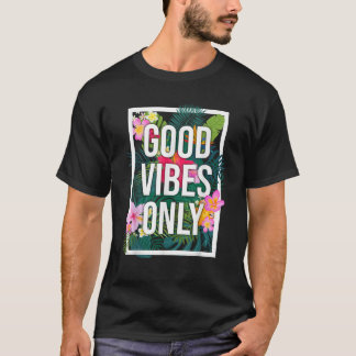 T-shirt Vintage Good Vibes seulement Fleur Tee Positive Mo