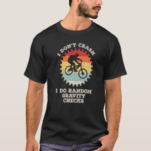 T-shirt Vintage I Don't Crash Funny Cycling Bike Riding Fa