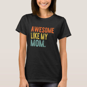 T-shirt Vintage Incroyable Comme Ma Mère Hommes Femmes Enf
