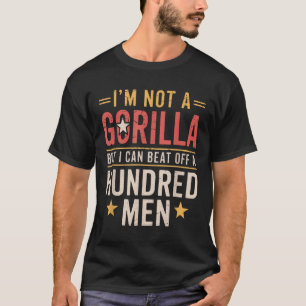 T-shirt Vintage Je ne suis pas un gorille, mais je peux ba