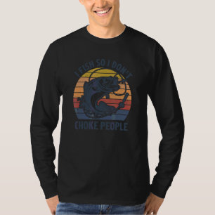 T-shirt Vintage Je pêche pour ne pas étrangler les gens Pê
