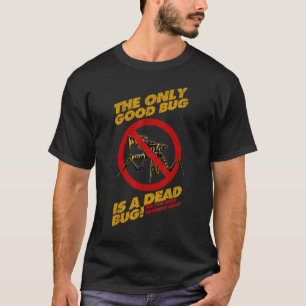 T-shirt Vintage Le Seul Bon Bug Est Un Bug Mort
