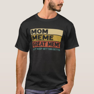 T-shirt Vintage Maman Mème Grand Mème Je Continue À Être