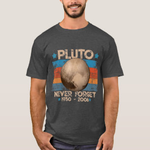 T-shirt Vintage Never Forget Pluto Nerdy Astronomy Space