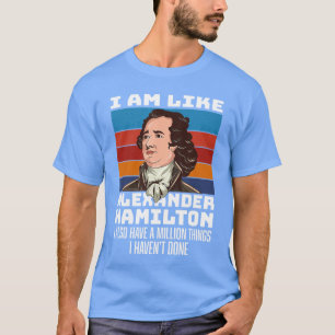T-shirt Vintage Retro Hamilton Disant Je Suis Comme Aleand