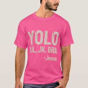 T-shirt Vintage Retro Yolo Lol Jk Brb Jesus Christian Cade