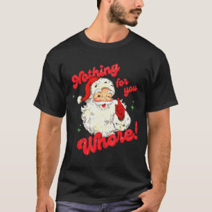 T-shirt Vintage Rien Pour Toi Drôle Père Noël Noël
