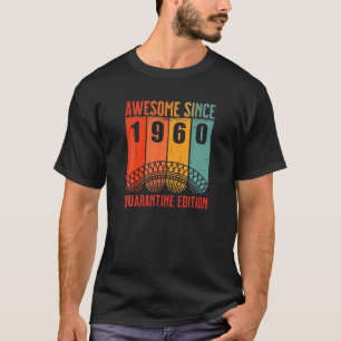 T-shirt Vintage stupéfiant depuis 1960 Anniversaire Quaran