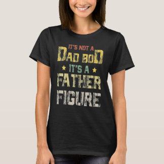 T-shirt Vintage T's Not A Dad Bod C'est un père Figure