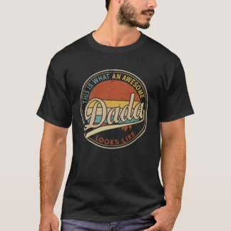 T-shirt Vintage What an Awesome Dada Look Like  Dad Daddy 