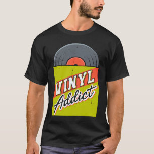 T-shirt Vinyl Addict