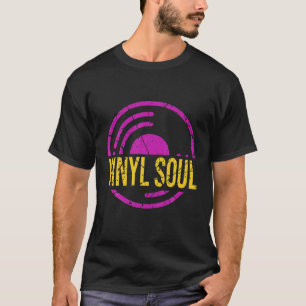 T-shirt Vinyl Soul Musicien Old School Musique DJ Tourne-d