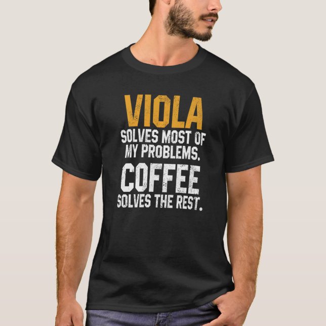 T-shirt Viola Solves My Problems Coffee  Orchestra Musicia (Devant)