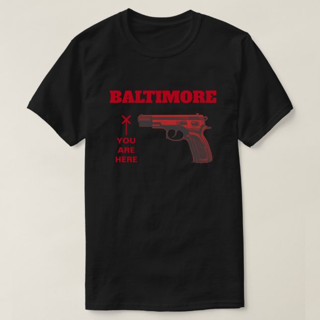 T-shirt Violence armée de Baltimore (Design devant)