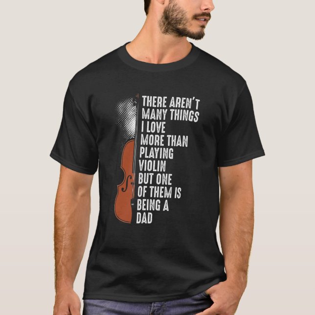 T-shirt Violin Player Violinist Classical Music Dad Father (Devant)