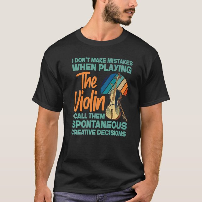 T-shirt Violin Violinist I Don't Make Mistakes When Playin (Devant)