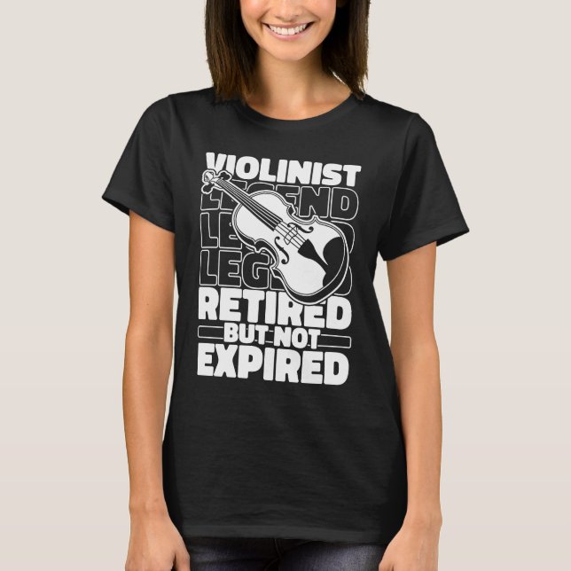 T-shirt Violinist Retired Fiddle Fiddler  Violin (Devant)
