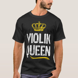 T-shirt Violon Reine Femmes Joueuse Joueuse Violoniste Coo