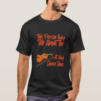 T-shirt Violon Violoniste Avertissement Cette Personne Peu