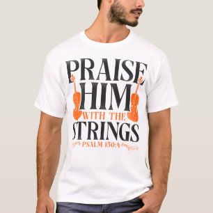 T-shirt Violoniste Violon Le Louange Avec Le Psaume Des Co
