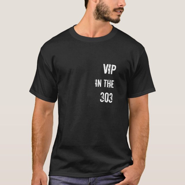 T-shirt VIP dans les 303 (Devant)