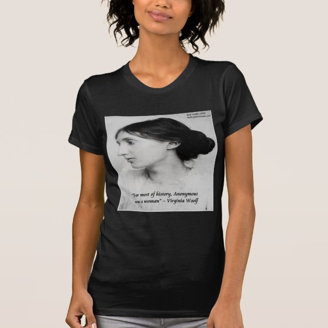 T-shirt Virginia Woolf Anonymous Était Une Citation De Fem (Devant)