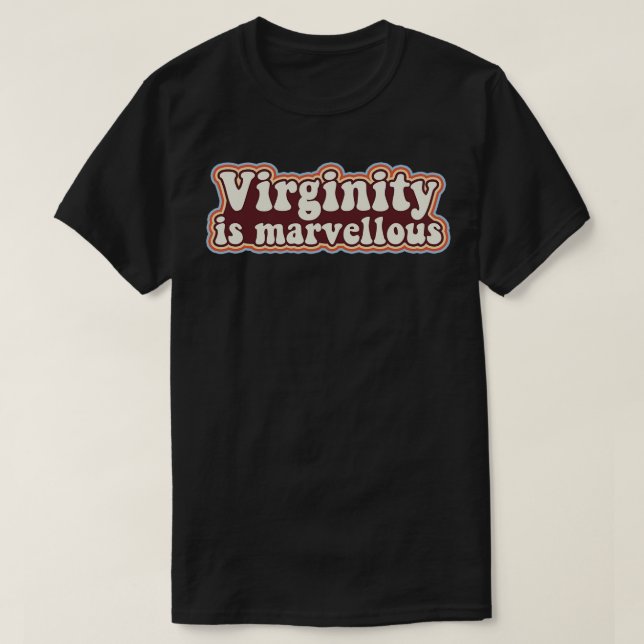 T-shirt Virginity est la vierge Retro Design Virginity (Design devant)