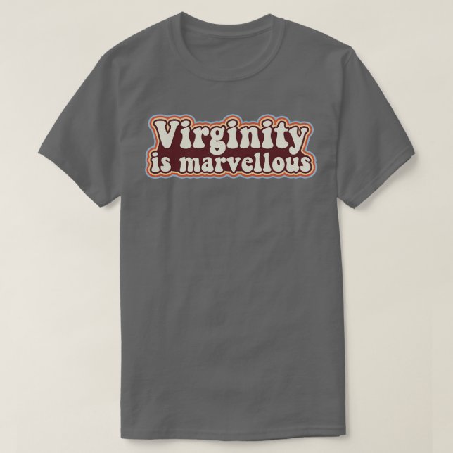 T-shirt Virginity est la vierge Retro Design Virginity (Design devant)