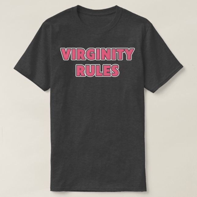 T-shirt Virginity Rules Virginity (Design devant)