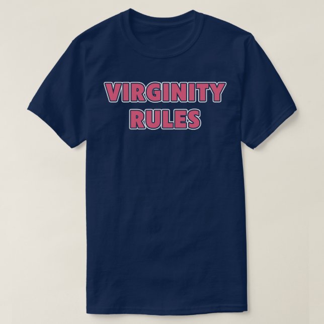 T-shirt Virginity Rules Virginity (Design devant)
