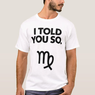 T-shirt Virgo : Je Vous Ai Dit Une Citation Si Drôle