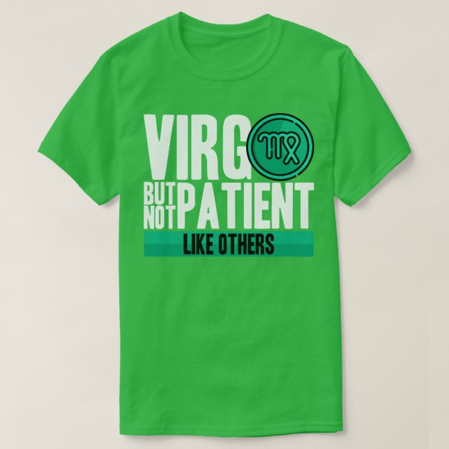 T-shirt Virgo Mais Pas Patient Comme Les Autres (Design devant)