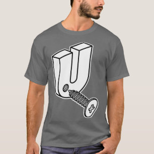 T-shirt Vis U Funny Constructeur Travailleur Handyman pun 
