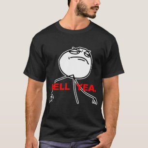 T-shirt Visage Meme de rage de Yea d'enfer