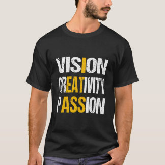 T-shirt Vision Creativity Passion